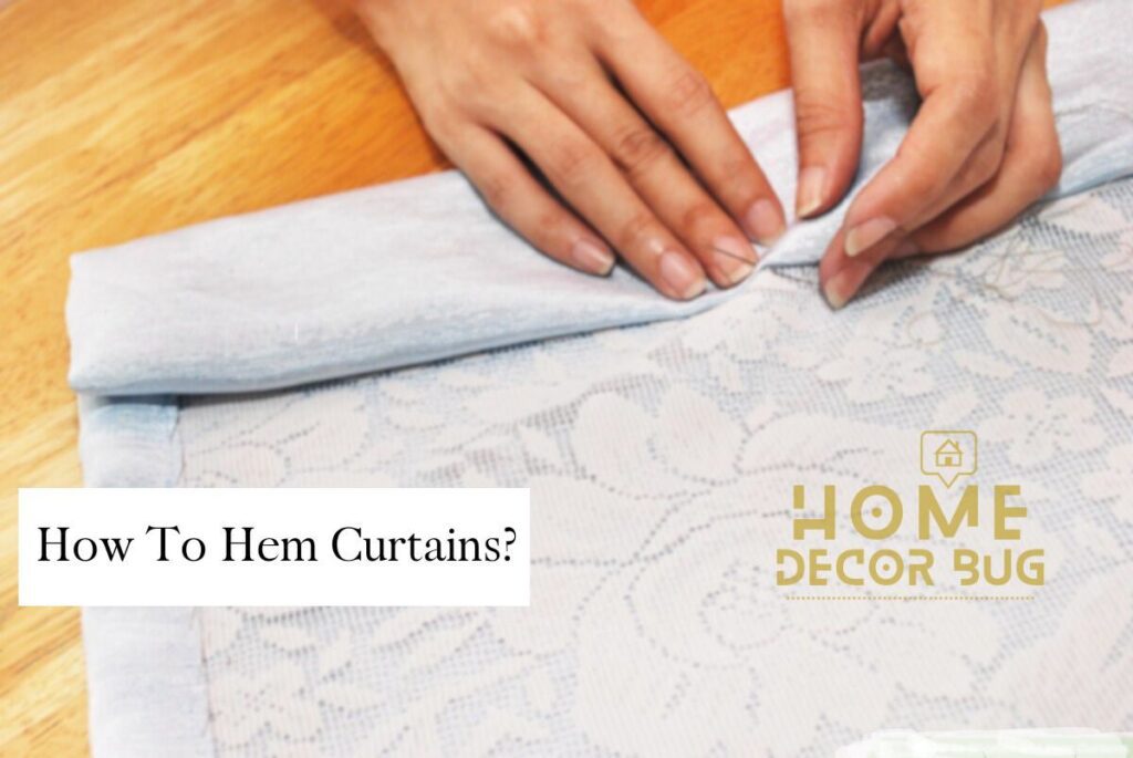 How To Hem Curtains